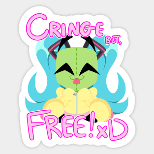 Cringe But Free! Sticker